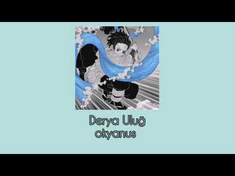 derya uluğ - okyanus (slowed + reverb)