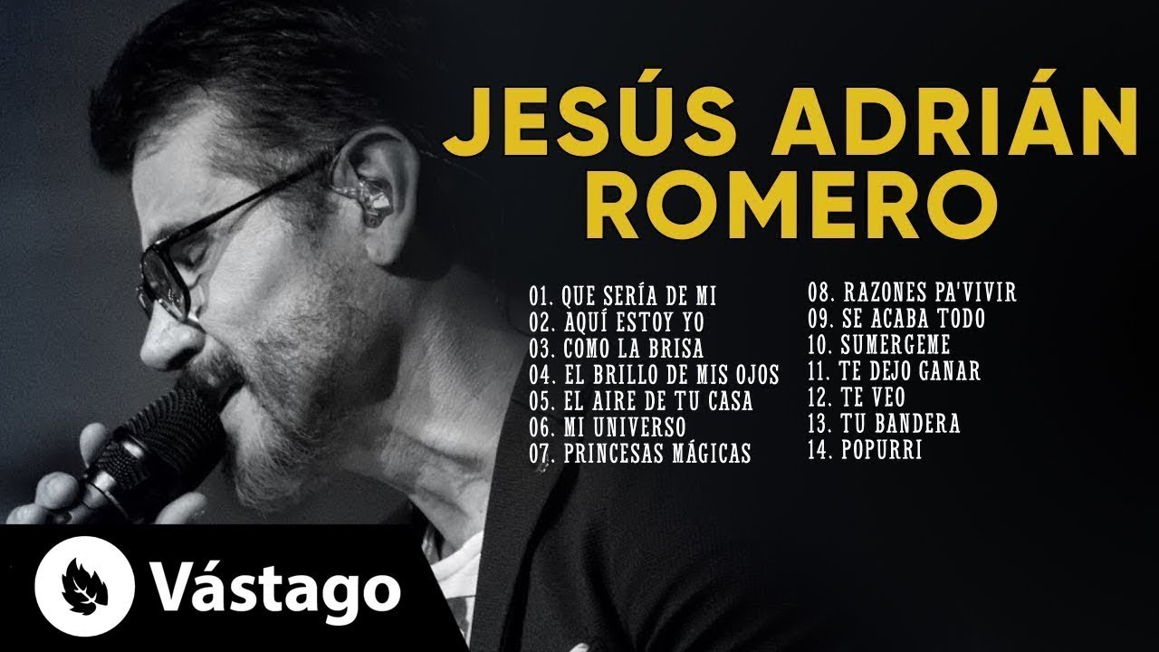 Popurri Jesus Adrian Romero Que Seria De Mi Aqui Estoy Yo Como La Brisa Audio Oficial Youtube