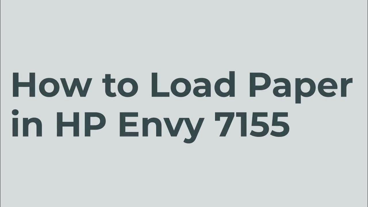 How to Load Paper in HP Envy 7155 Printer? Quick Setup Techiebee