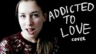 Video thumbnail of "Addicted to Love - Cover (Robert Palmer in the style of Florence and the Machine)"