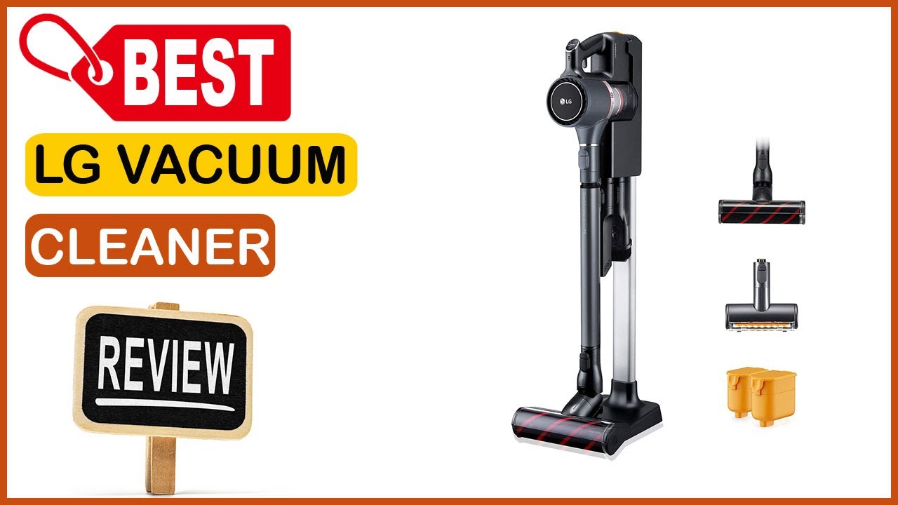 Best LG Vacuum Cleaner In 2023 Top Items Tested & Reviewed From Amazon