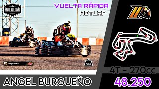 V.Rápida  Angel Burgueño (HOTLAP: 48.250  Sodi RT8 H 4T, 270cc)