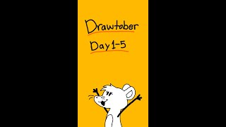 Drawtober Day 1-5