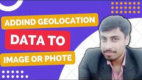 Adding geolocation data to images or photos | School Gate | Election commission