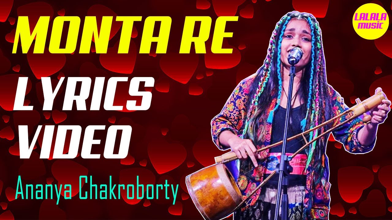 MONTA RE Lyrics Video  Kaagaz ke do pankh  ANANYA CHAKROBORTY  Lootera