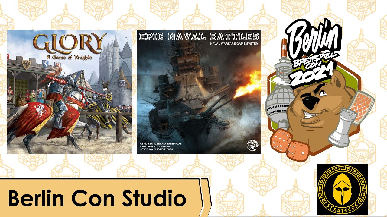 Glory: A Game of Knights - Epic Naval Battles - Strategos Games - Spielvorstellung - Berlin Con 2021
