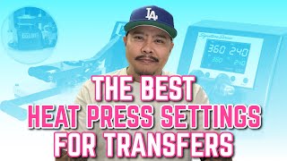 The Best Heatpress Settings For Transfers