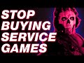 Stop buying games as service  inside gamescast