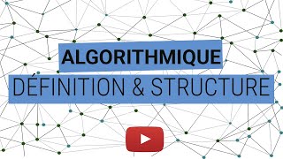 02 -  Algorithmique : Définition et Structure .