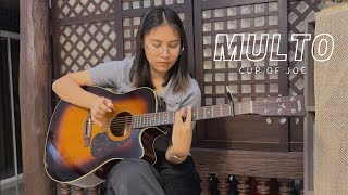 Multo Cup of Joe - Fingerstyle Guitar Cover