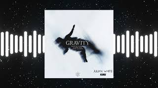 Martin Garrix & Sem Vox feat. Jaimes - Gravity (Julian White Remix)