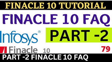 Finacle 10 FAQ Part-2 || Finacle 10 Tutorial || Learn and gain