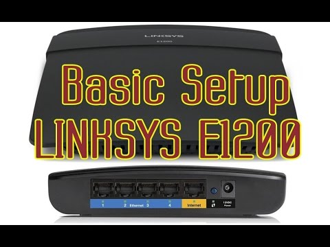 Basic Setup LINKSYS E1200 Router for PPPoE and WIFI