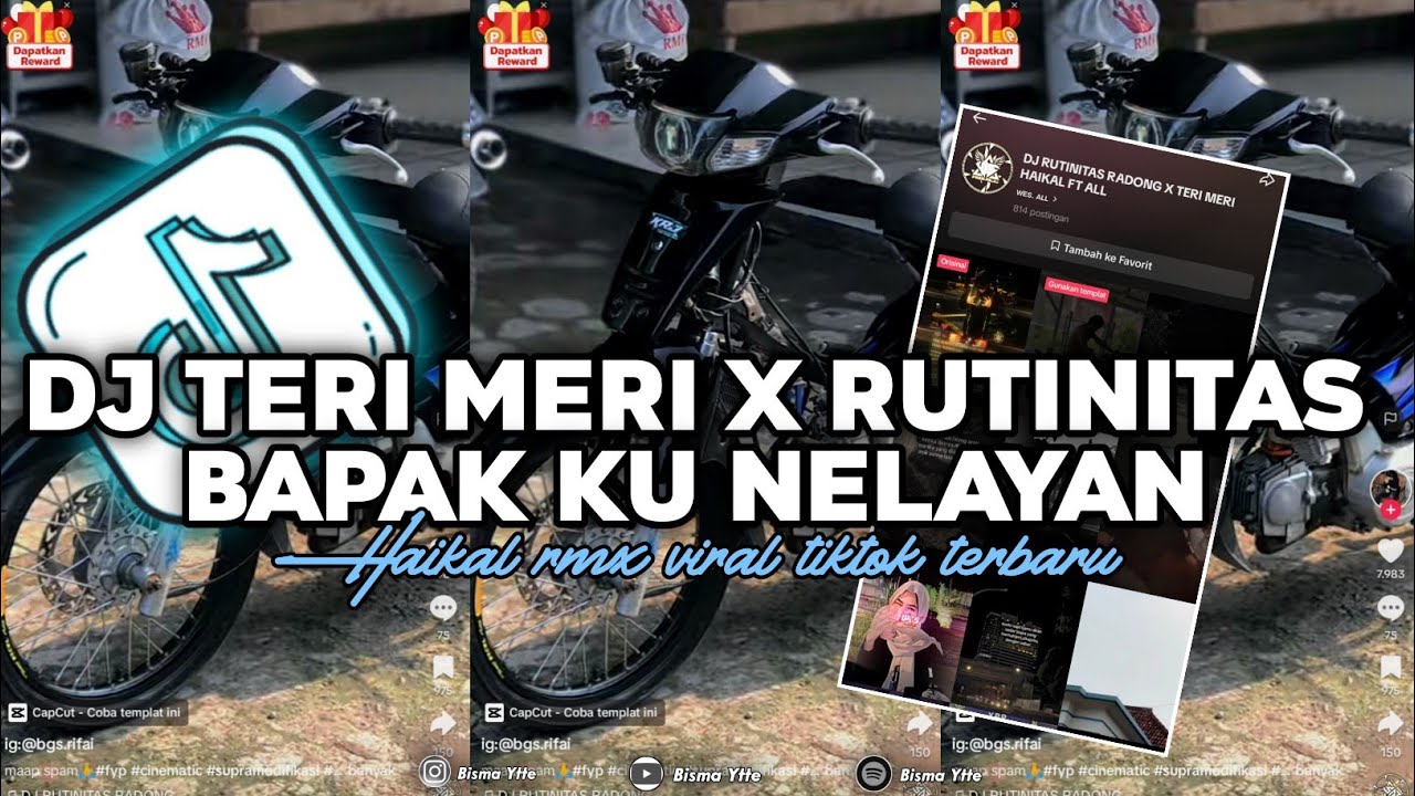 DJ TERI MERI X RUTINITAS BAPAKU NELAYAN HAIKAL RMX VIRAL TIKTOK SLOWED TERBARU
