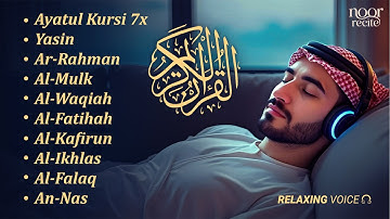 تلاوت قرآن شفابخش برای آرامش درونی | الفاتحه، آیت الکرسی، سوره یاسین، رحمان، واقعه، ملک
