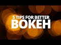 5 tips for better BOKEH