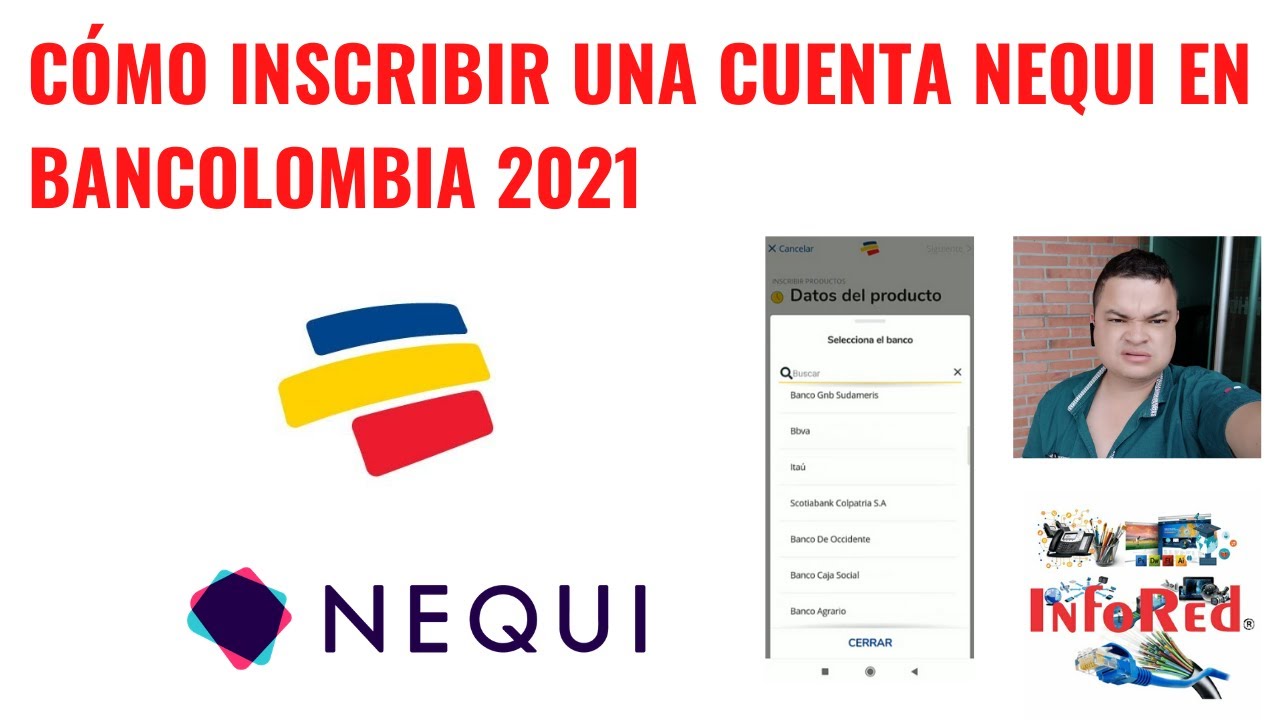 Como Crear Una Cuenta En Bancolombia Cómo Inscribir una Cuenta NEQUI en Bancolombia 2021 - YouTube
