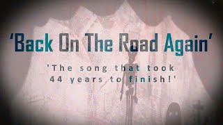 BACK ON THE ROAD AGAIN - OFFICIAL MUSIC VIDEO HD (c) Copyright 2023