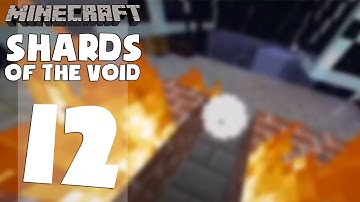 Minecraft: Shards of the Void - Part 12