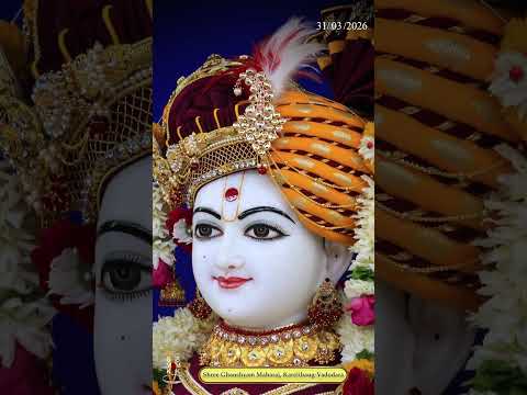 Ghanshyam Maharaj | ઘનશ્યામ મહારાજ | Daily Darshan | 31 Mar 2026 | Karelibaug, Vadodara