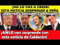 ¡No lo vas a creer! Esta noticia acaba de sorprender a Calderón y a Peña Nieto. Esto dijo AMLO