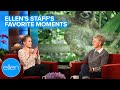 Ellen's Staff's Favorite Moments