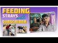 First time Feeding with our Subscriber😊|| feeding stray dogs ||dogs feeding