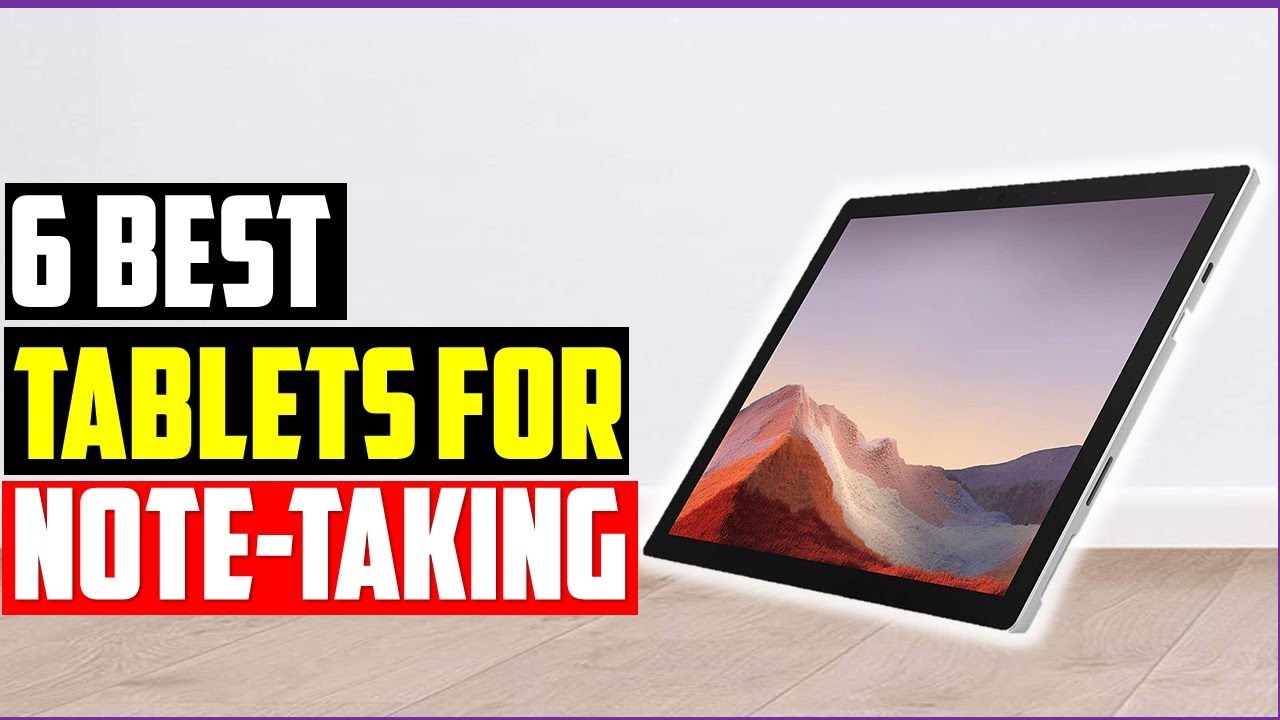 Best Tablets for Note-Taking 2022-Top 6 Tablet Reviews 2022 - YouTube