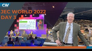 JEC World 2022 Day 3 Recap