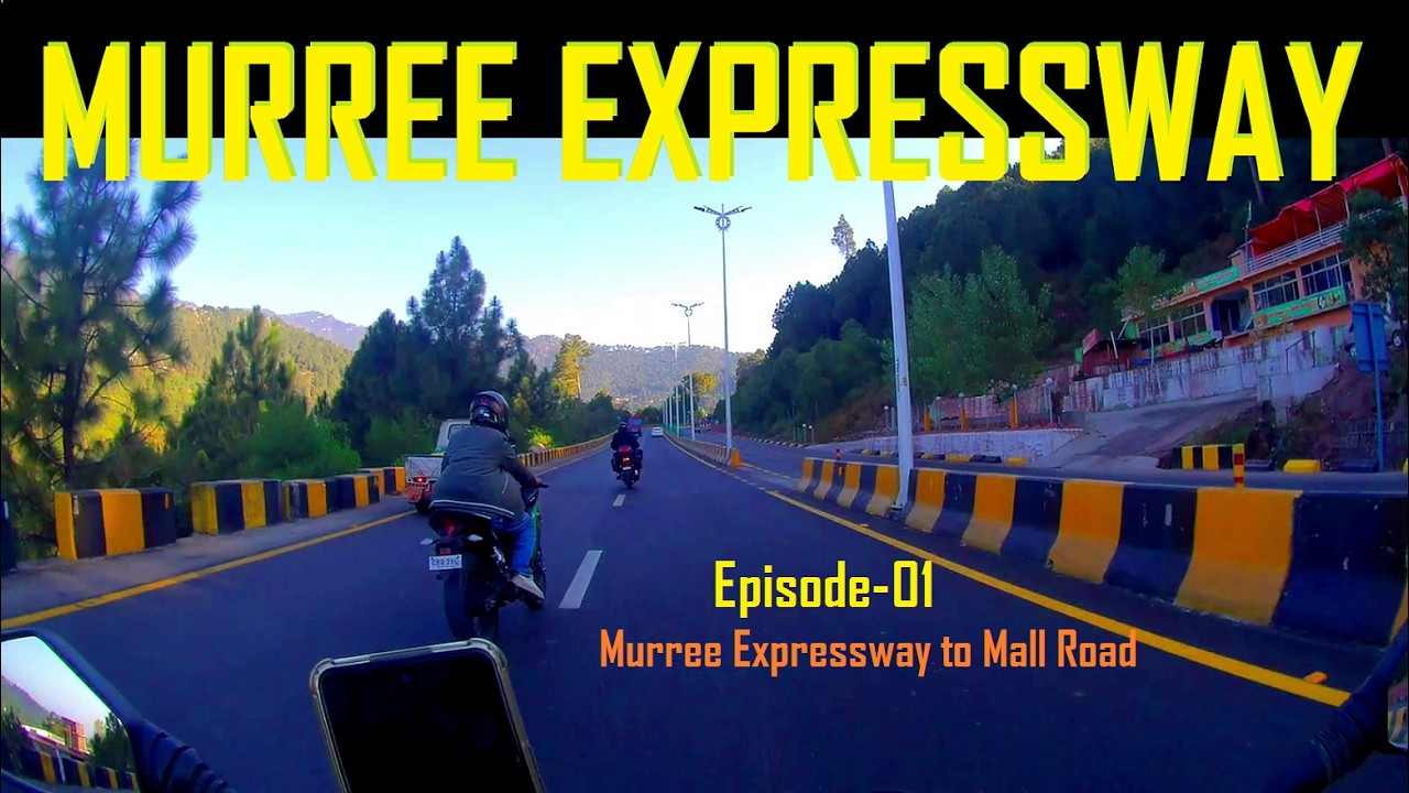 Murree Expressway to Mall Road Murree (Episode-01 | Explore Pakistan | Pakistan Hilltop |
