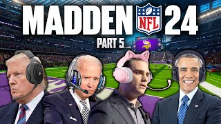 US Presidents Play Madden 24 (Part 5)