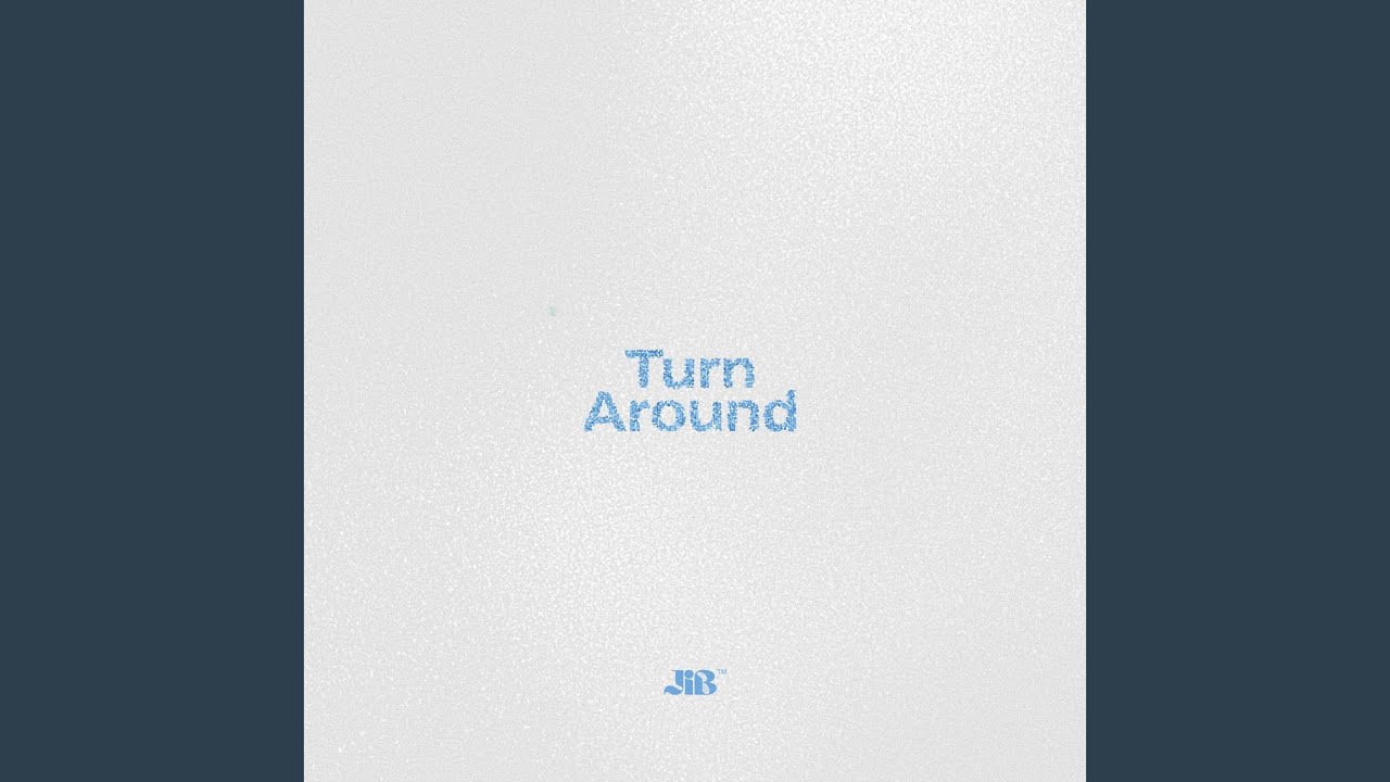 Watch Turn Around on YouTube Watch Turn Around on YouTube