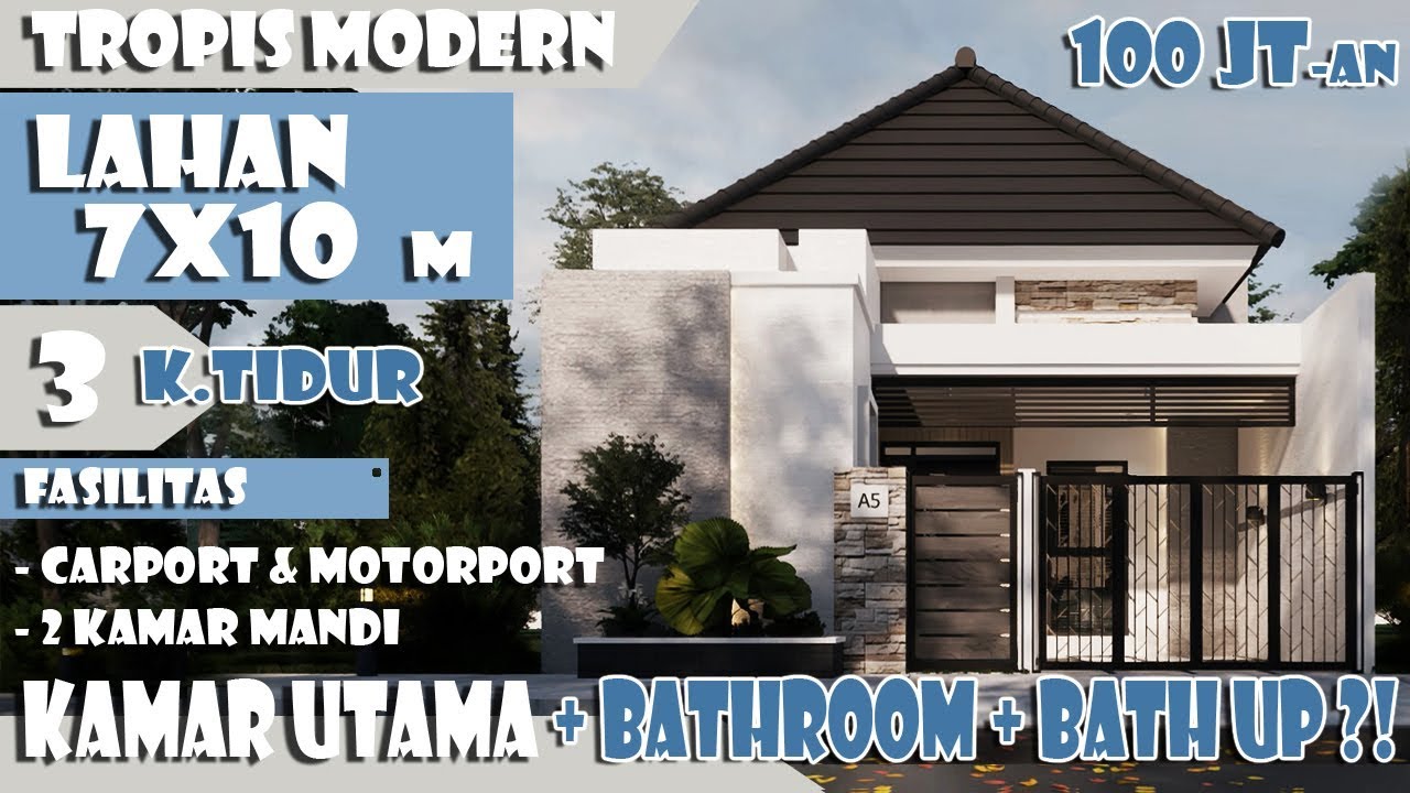 Desain Rumah 7x10 M 3 Kamar Tidur Fasilitas Bathup Dilengkapi Carport Dan Motorport Mungil Mewah Youtube