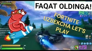 FORTNITE UZBEKCHA LET'S PLAY /2020 #1