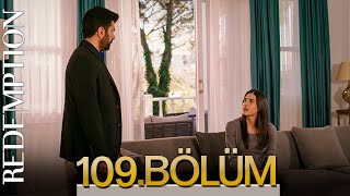 Esaret 109. Bölüm | Redemption Episode 109