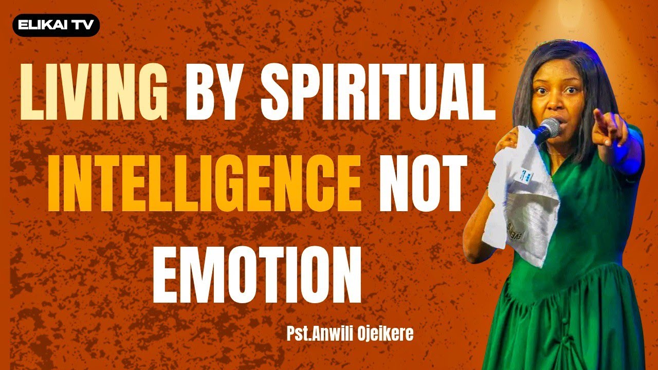 How to Activate Your Spiritual Intelligence || Pastor Anwili Ojeikere || The Winlos
