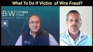 What To Do If Victim of Wire Fraud?