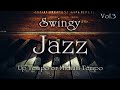 『ノリの良い有名スタンダード・ジャズ BGM Vol.3』 Swingy Famous Jazz Standards BGM Vol.3★作業用・勉強用・Cafe・Barタイムに★