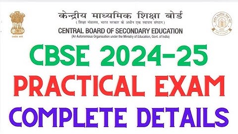 CBSE 2025 Practical examinations Complete details