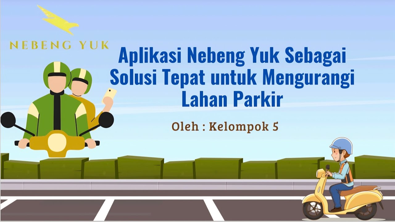 Presentasi Pitch Deck: Prototype “Nebeng Yuk”        -Kelompok 5-