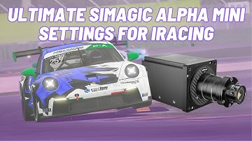 Ultieme Simagic Alpha Mini-instellingen voor iRacing (maximale prestaties)