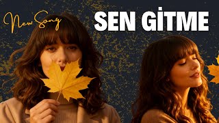 Sen Gitme Kal Resimi