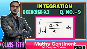 INTEGRATION || INTEGRATE BY SUBSTITUTE METHOD | EXERCISE-9.3|| QUESTION NO- 9 || CLASS- 12TH || RBSE