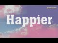 Olivia Rodrigo - Happier (Lyric Video) | Conan Gray, Madison Beer,...