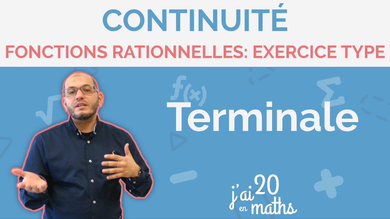 Fonctions rationnelles Exercice Type - Continuité - Terminale Maths Spécialité et Complémentaires