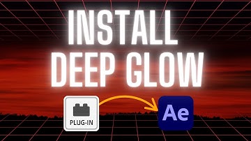 How to Install Deep Glow in After Effects (2025 Step-by-Step Tutorial)