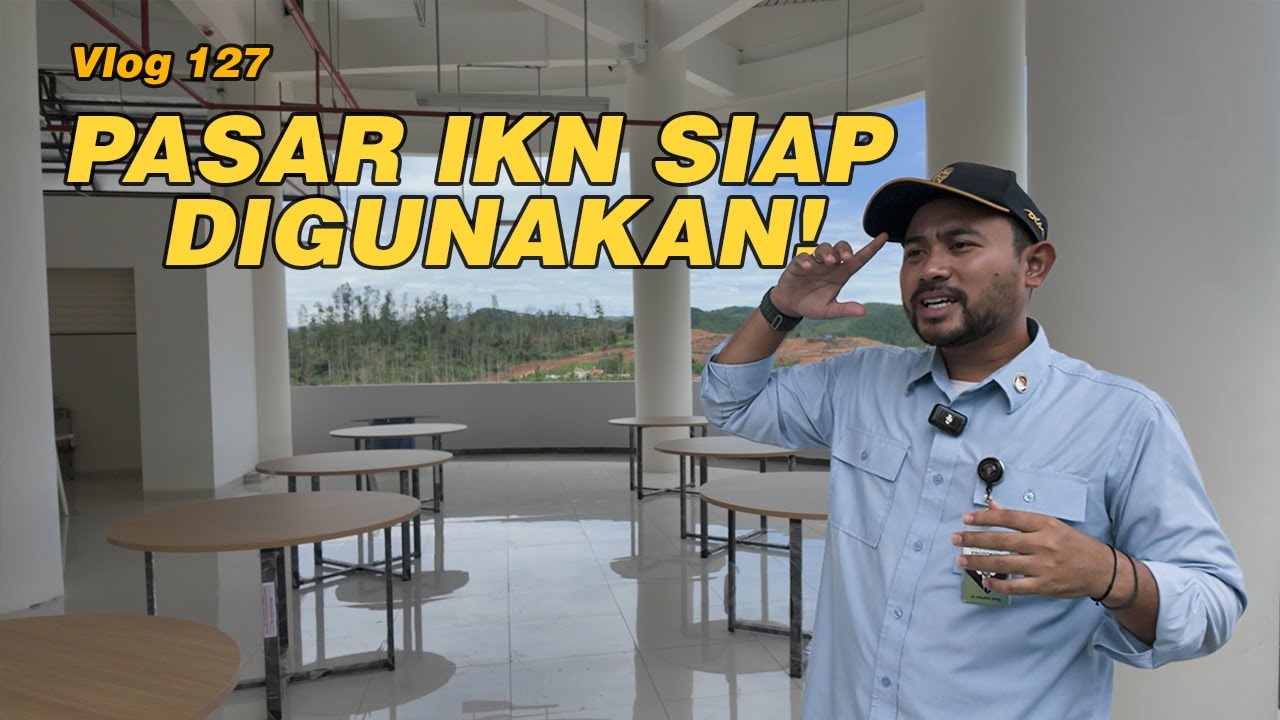 IKN VLOG ‼️ Pasar IKN Hampir Rampung! Intip Kondisi Terbaru Jelang Digunakan