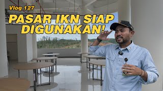 Download Lagu IKN VLOG ‼️ Pasar IKN Hampir Rampung! Intip Kondisi Terbaru Jelang Digunakan MP3