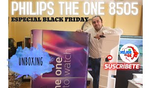 Lo Mejor En 4K Leoni Ruiz Videos PHILIPS The One 8505 (PUS8505) - La REINA de BLACK FRIDAY (Unboxing y montaje)