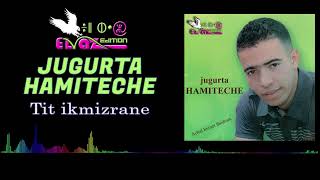 JUGURTA HAMITECHE Tit ikmizrane